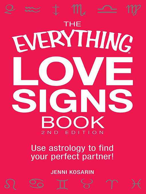 Title details for The Everything Love Signs Book by Jenni Kosarin - Wait list